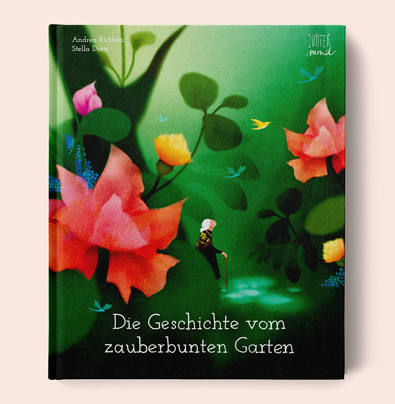 Die Geschichte vom zauberbunten Garten