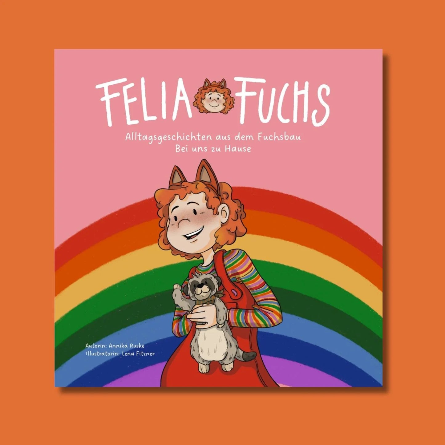 Felia Fuchs - Bei uns zu Hause (Band 1)