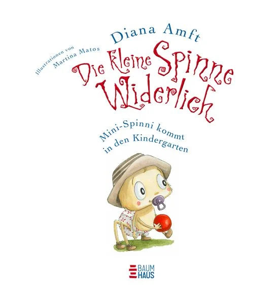 Die kleine Spinne Widerlich - Mini-Spinni kommt in den Kindergarten