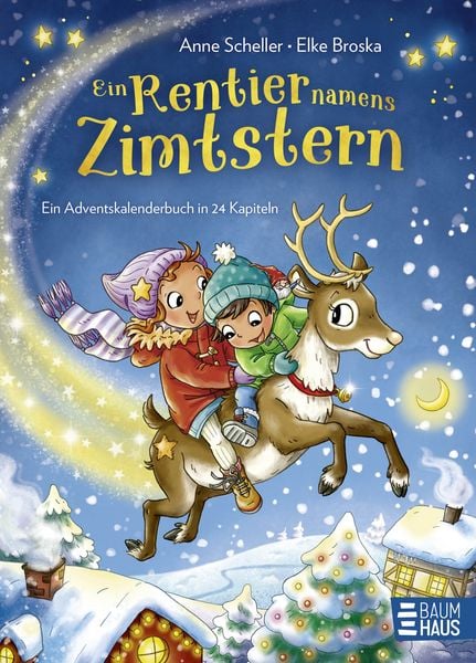 Ein Rentier namens Zimtstern - Ein Adventskalenderbuch in 24 Kapiteln