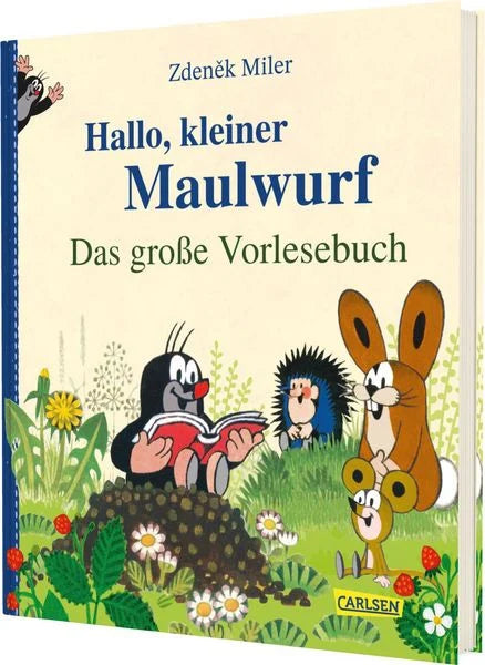 Hallo, kleiner Maulwurf! Das große Vorlesebuch