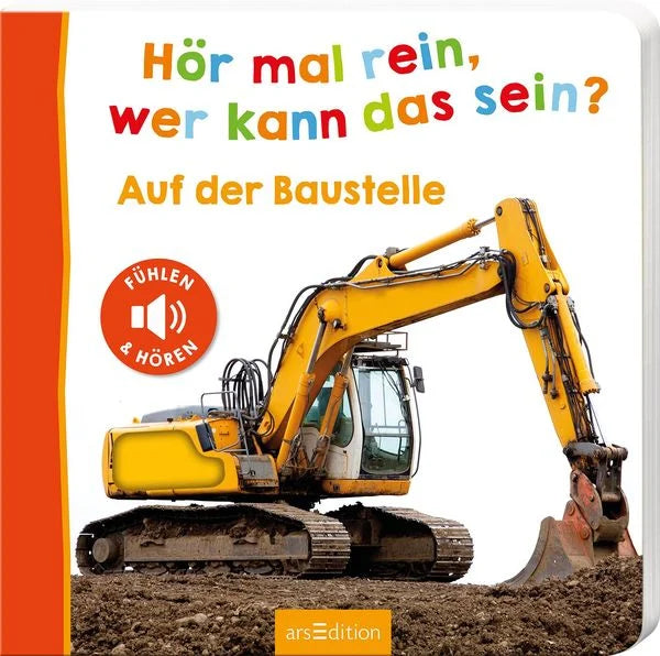 Hör mal rein, wer kann das sein? Bagger bei der Arbeit