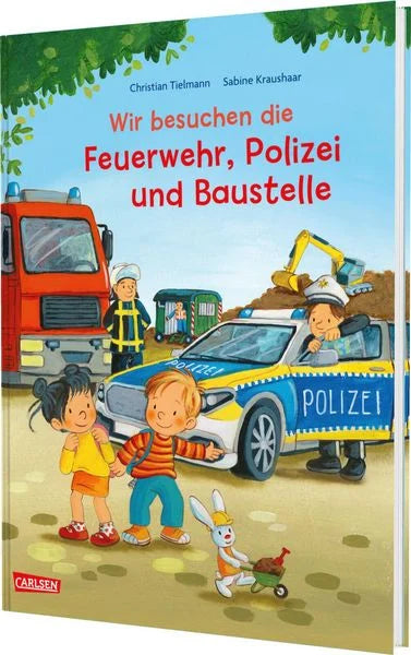Max-Bilderbücher: Wir besuchen die Feuerwehr, Polizei und Baustelle