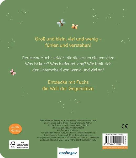 Schau und fühl mal, kleiner Fuchs!