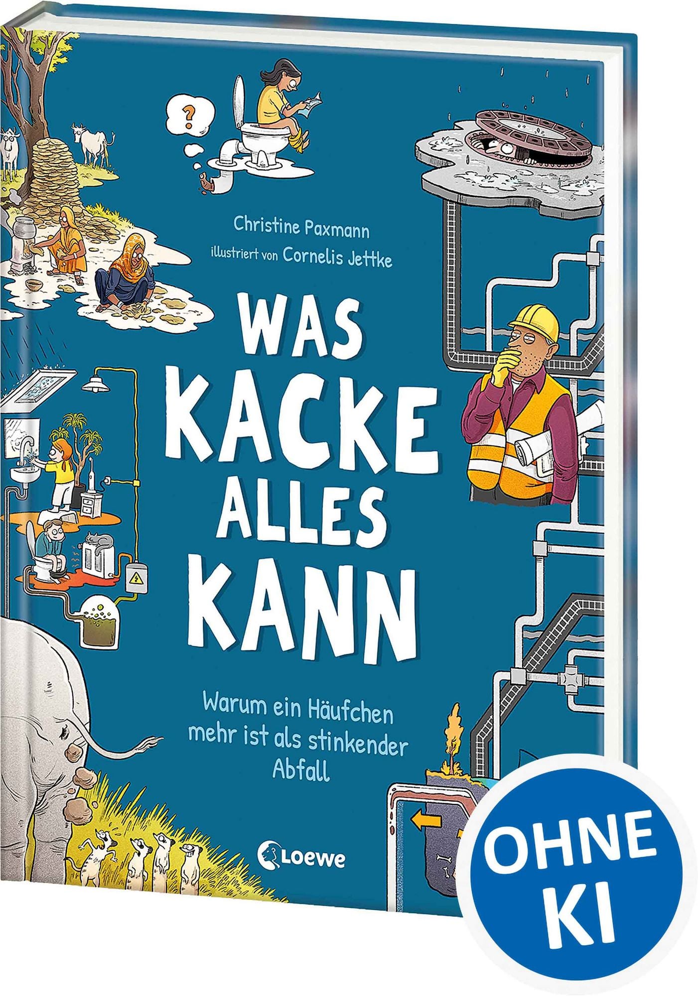 Was Kacke alles kann