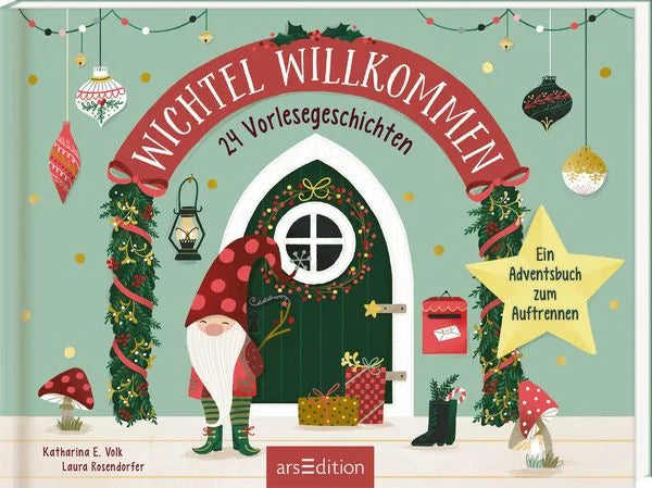Wichtel willkommen - 24 Vorlesegeschichten